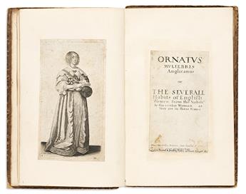 Hollar, Wenceslaus (1607-1677) Ornatus Muliebris Anglicanus, or The Severall Habits of English Women from the Nobili[tie] to the countr